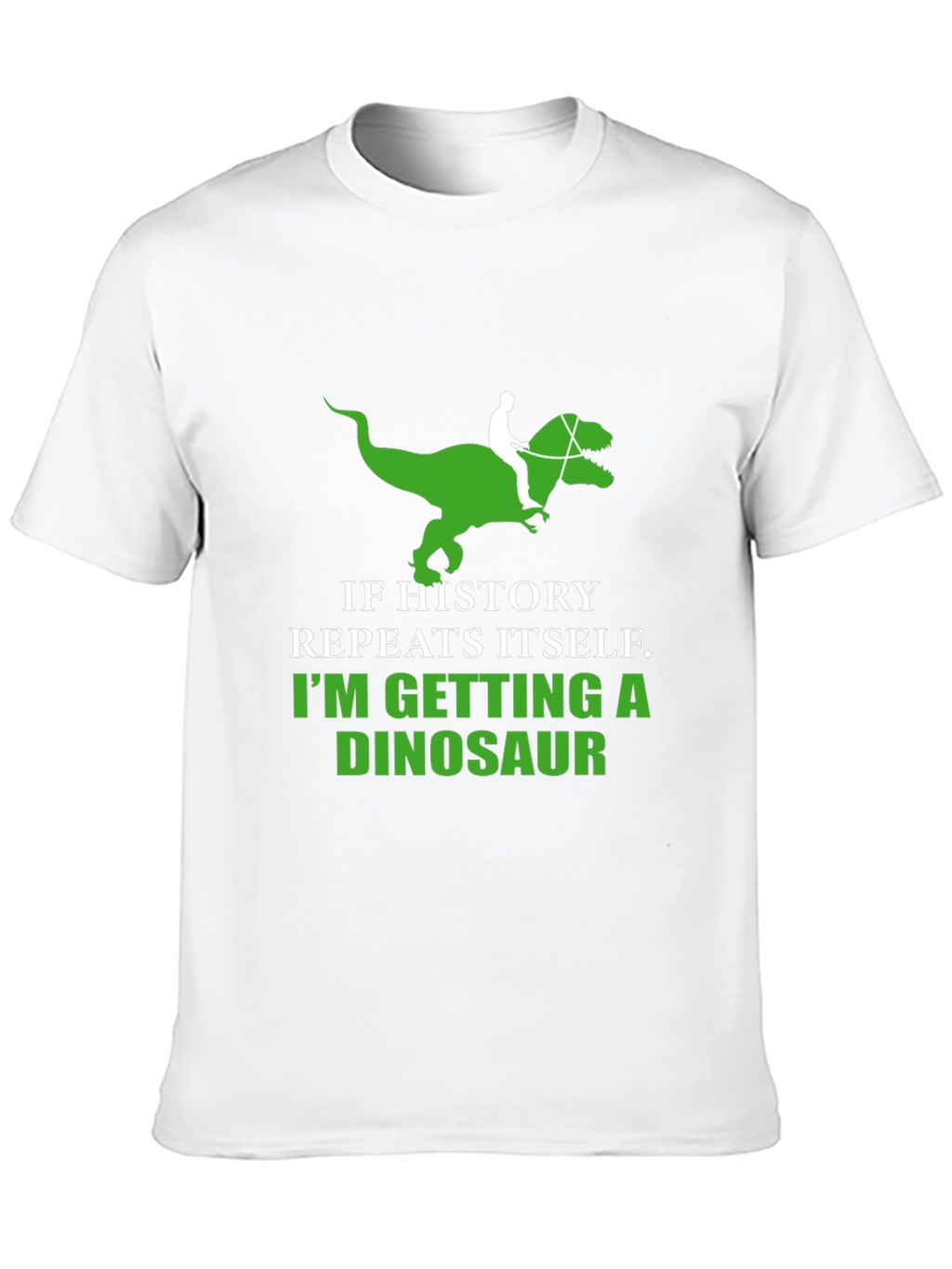 History Repeats Dinosaur T-Shirt Funny Graphic Tee