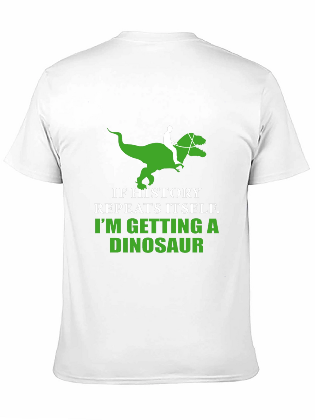 History Repeats Dinosaur T-Shirt Funny Graphic Tee