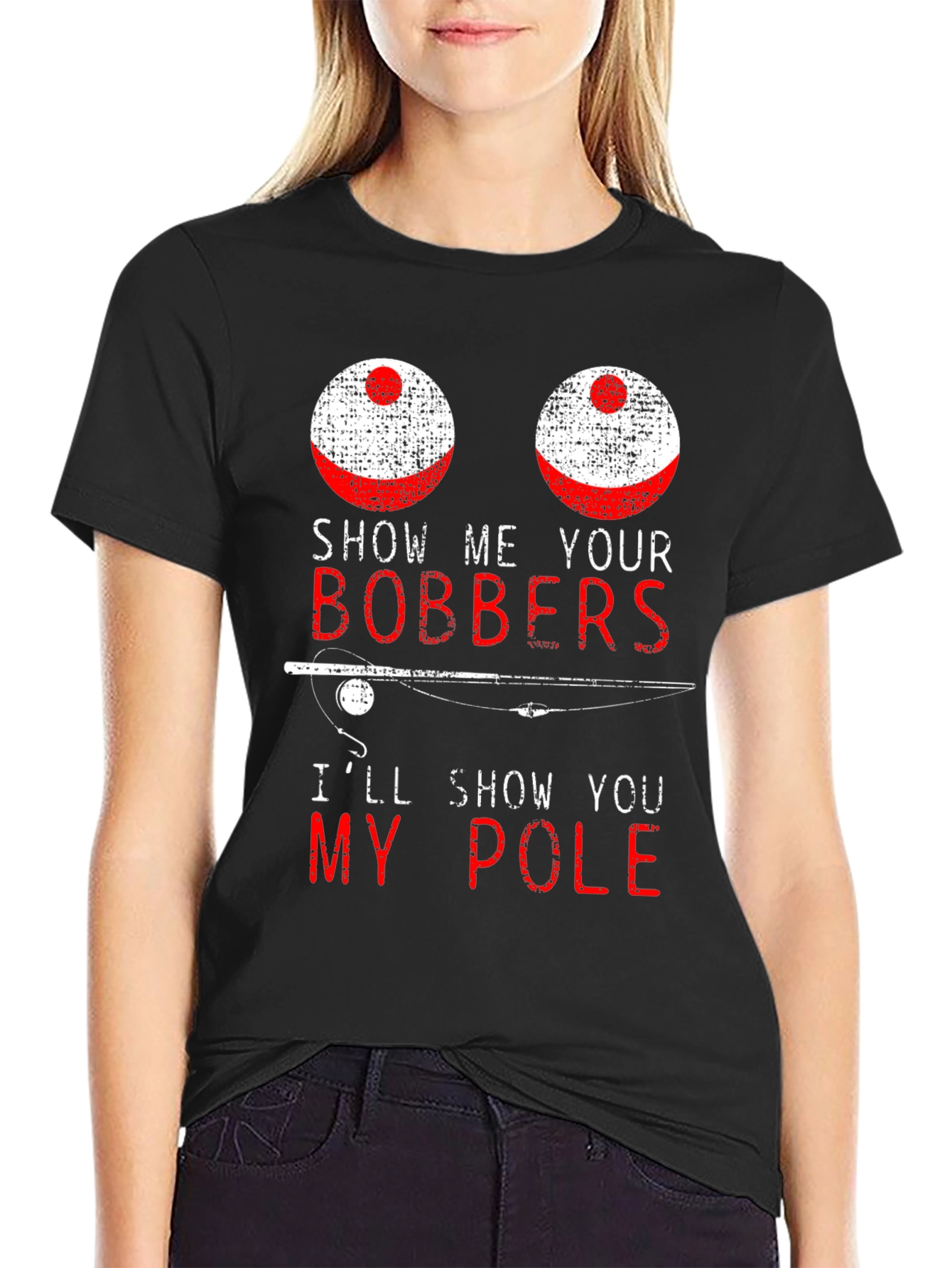 Funny Fishing T-Shirt - Show Me Your Bobbers