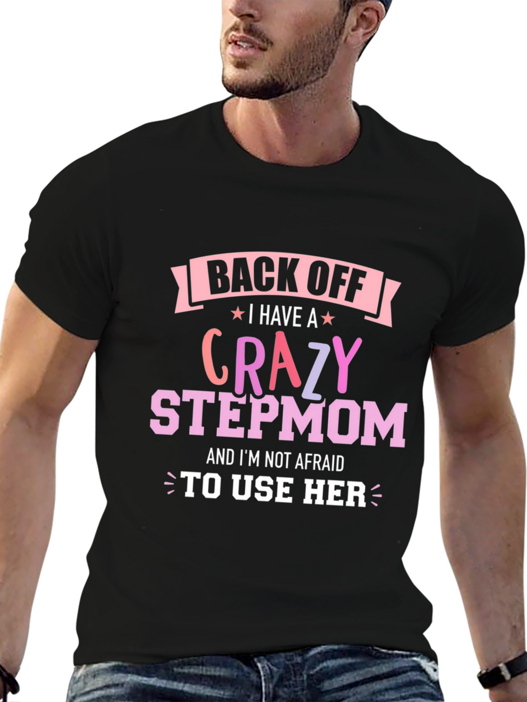 Crazy Stepmom T-Shirt