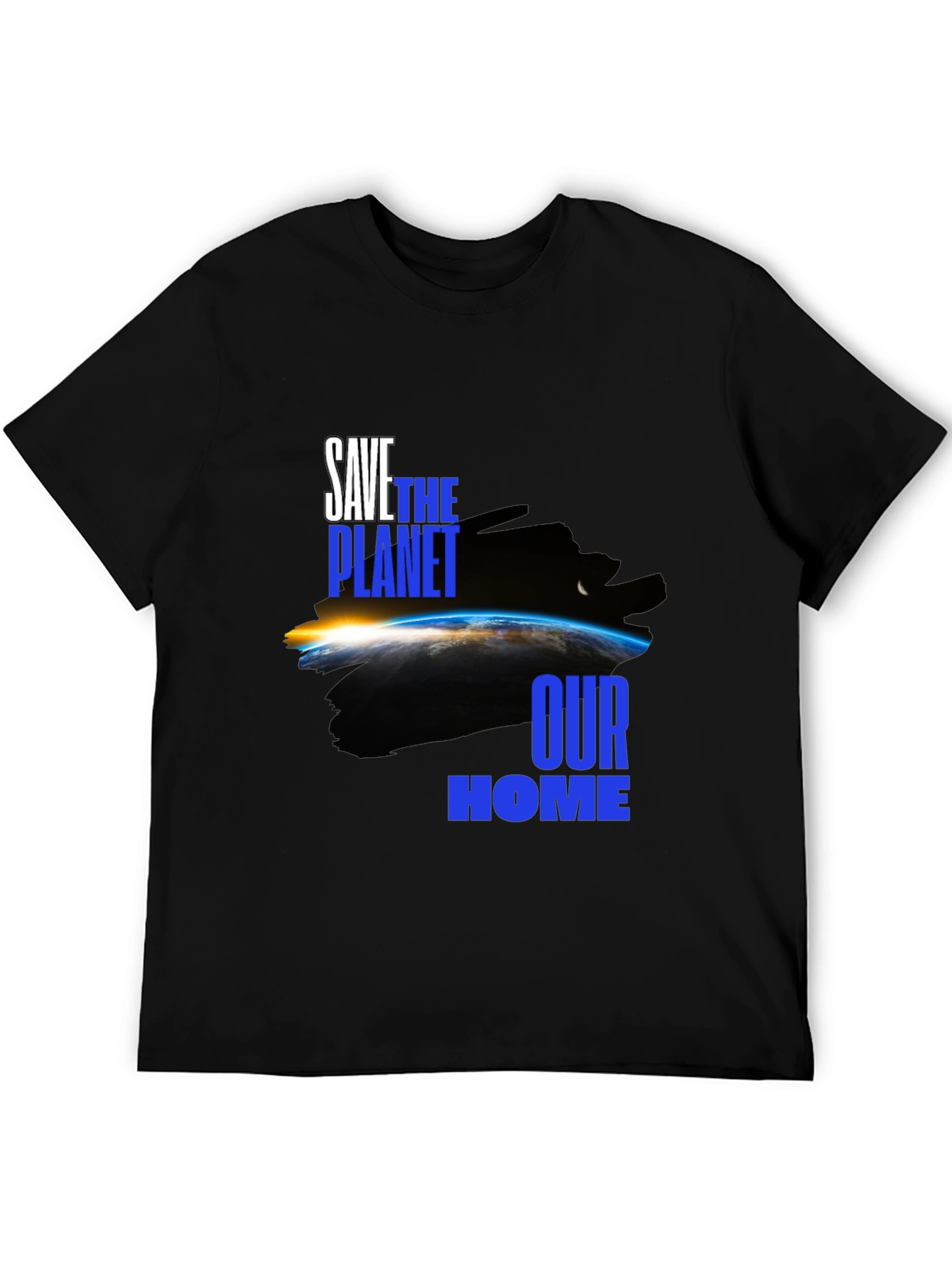 Save the Planet T-Shirt: Our Home