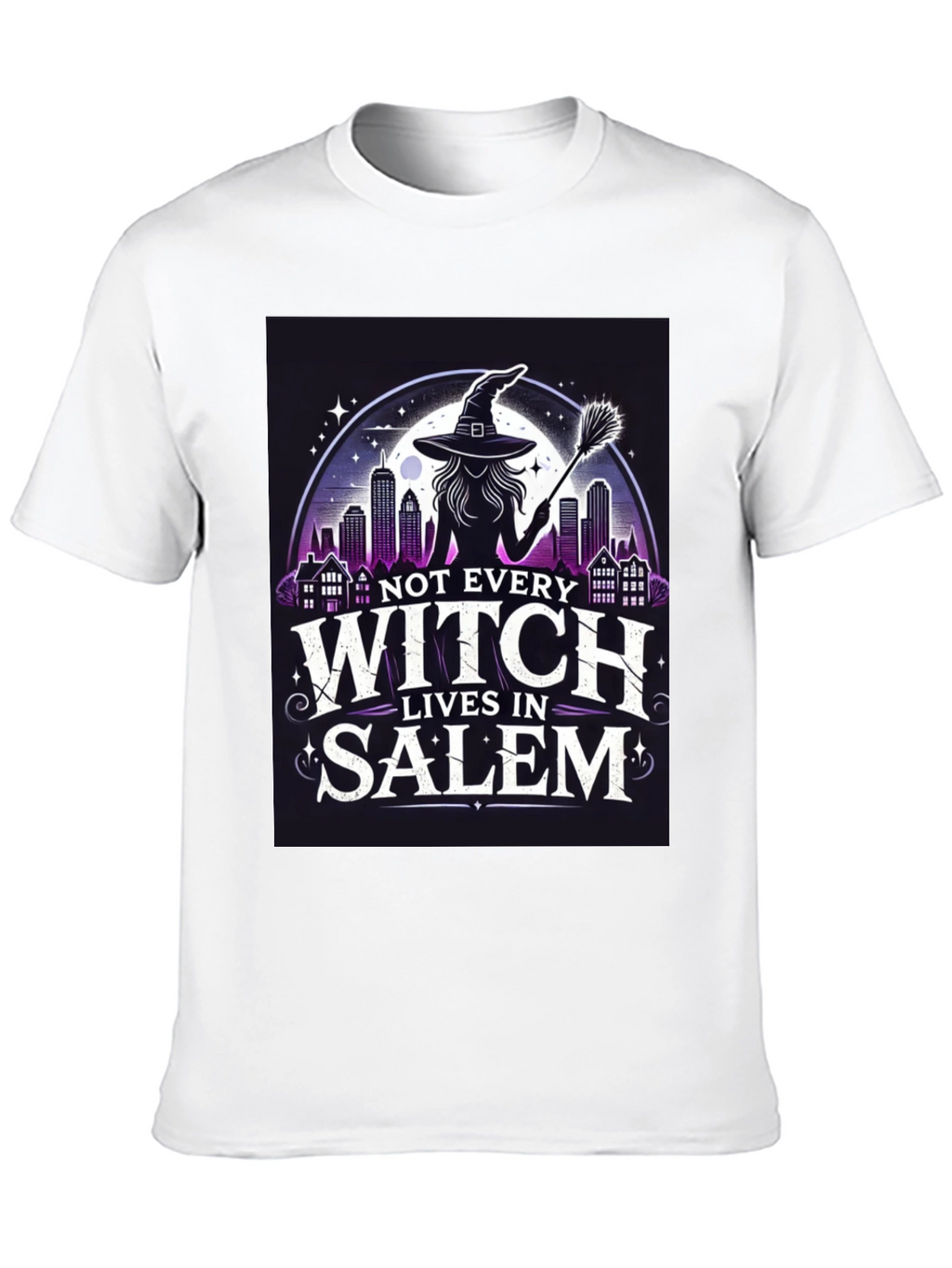 Not Every Witch Lives in Salem T-Shirt