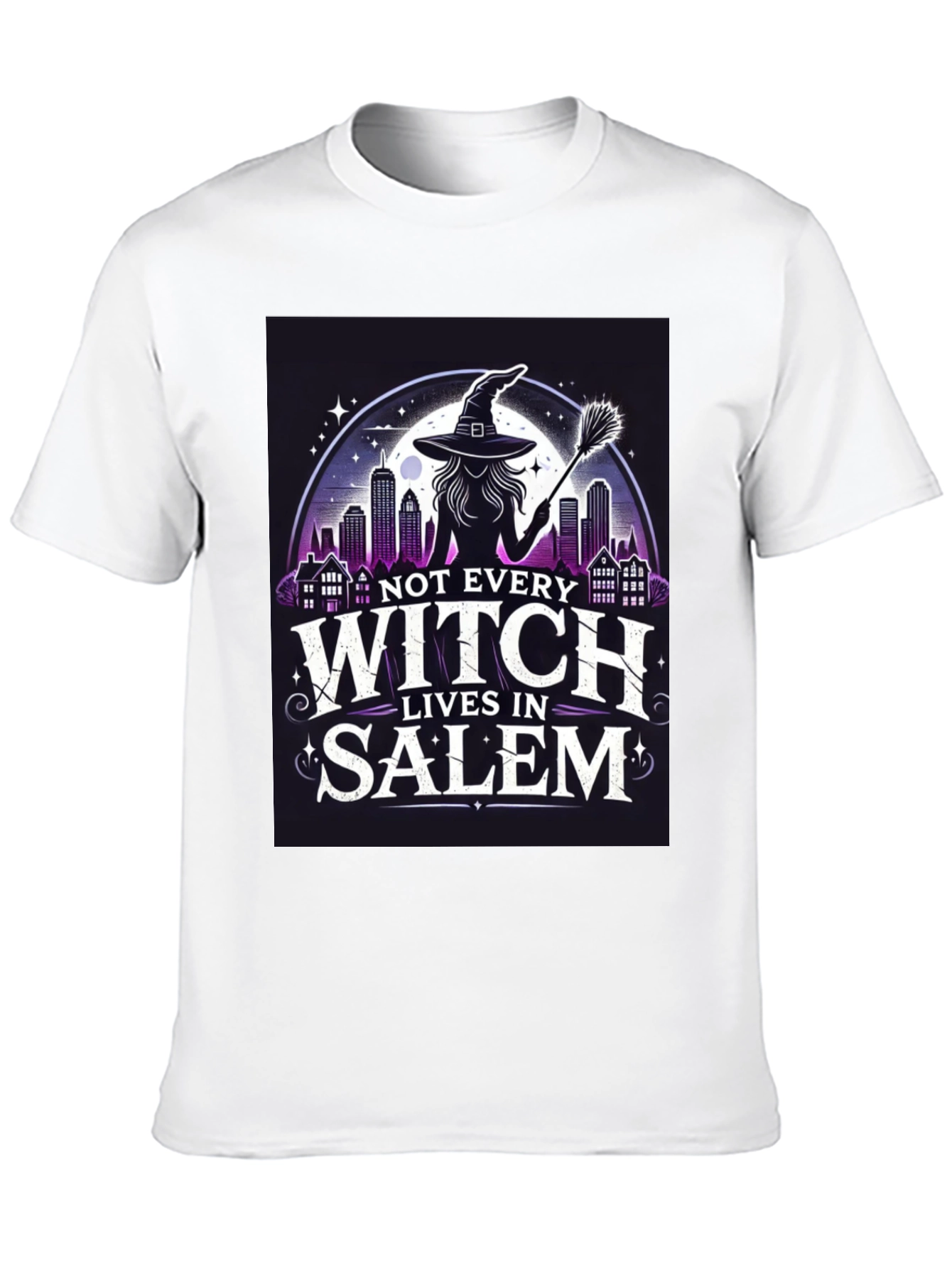 Not Every Witch Lives in Salem T-Shirt