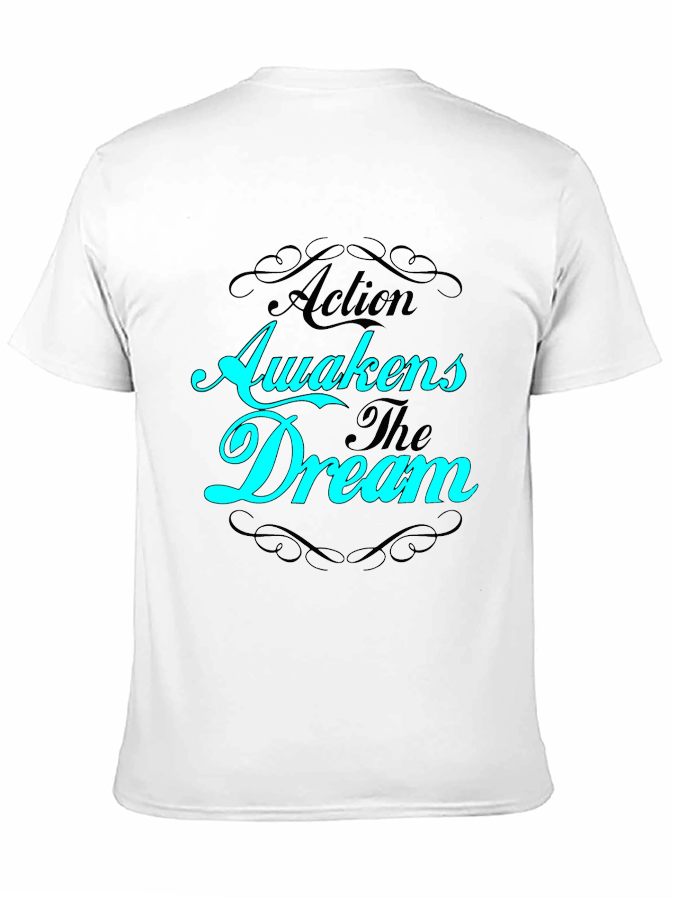 Action Awakens The Dream Black T-Shirt