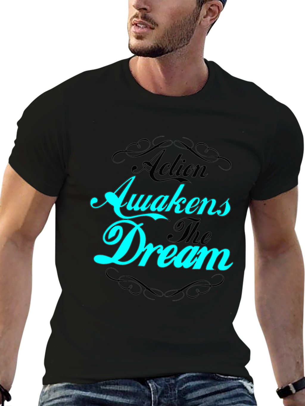 Action Awakens The Dream Black T-Shirt