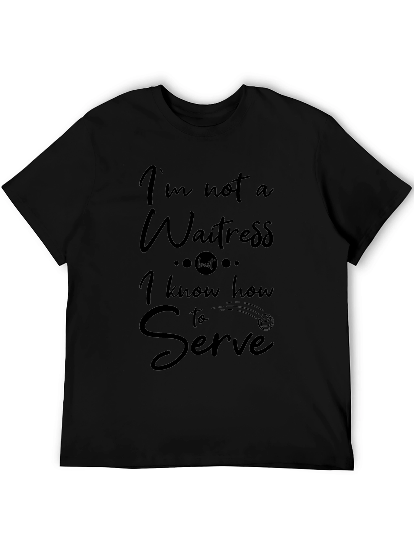 Funny Volleyball Serve T-Shirt - Im Not a Waitress