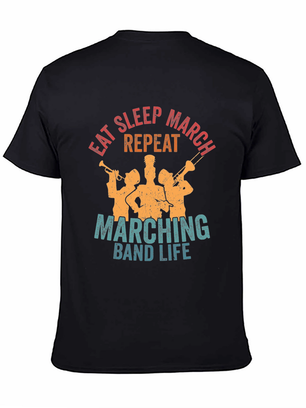 Eat Sleep March Repeat Band Life Tee