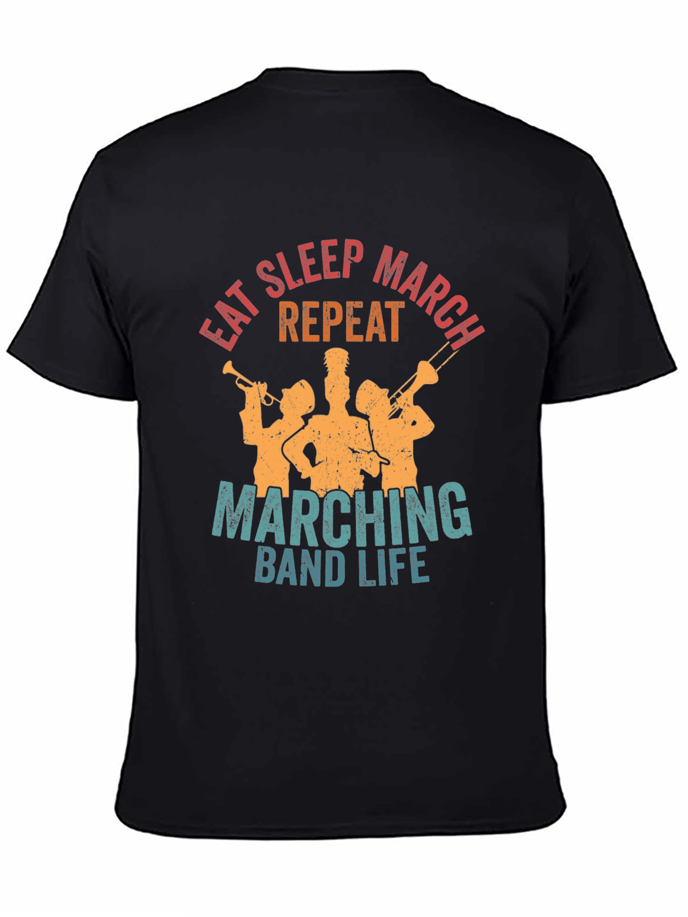 Eat Sleep March Repeat Band Life Tee