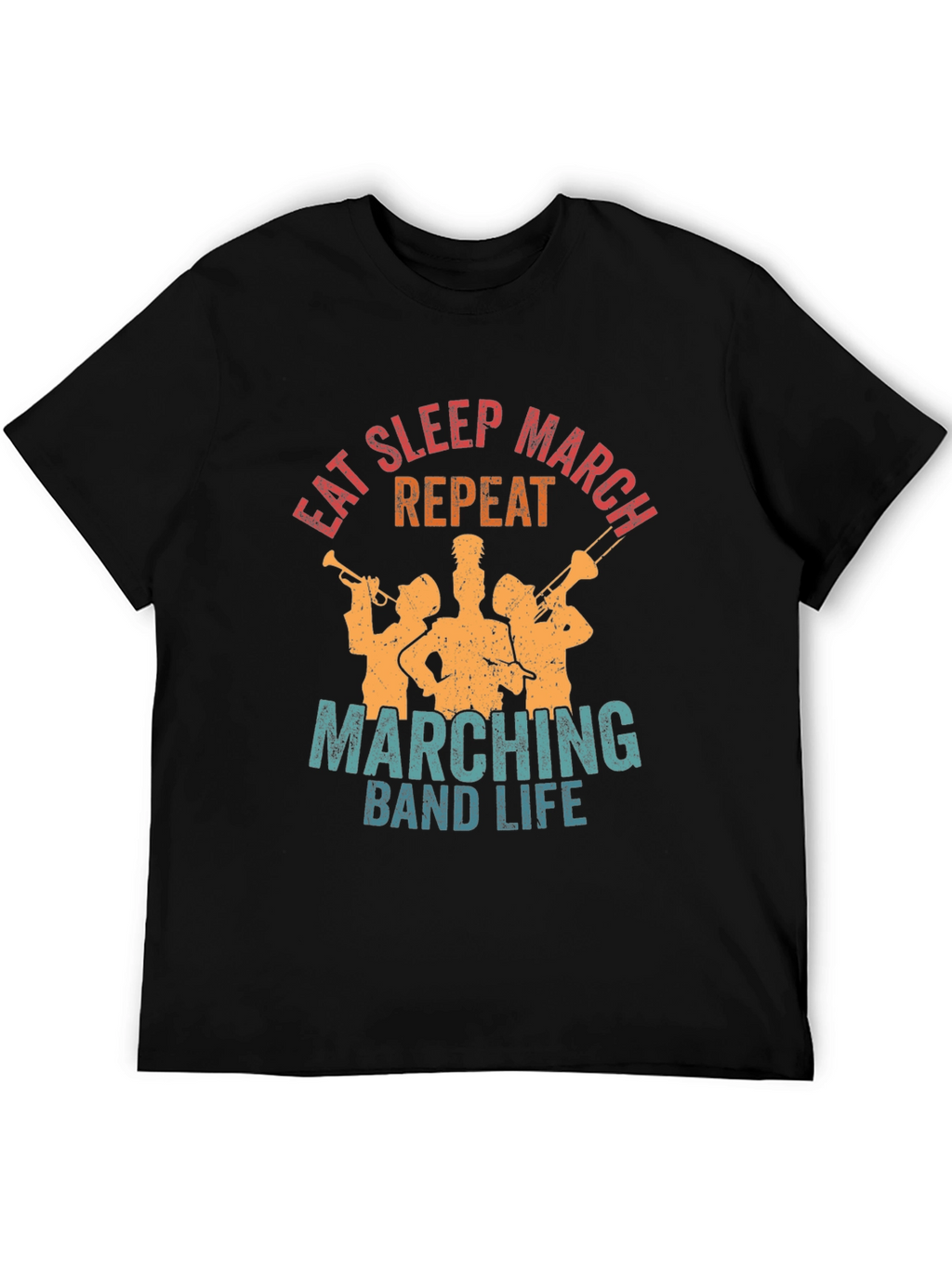 Eat Sleep March Repeat Band Life Tee