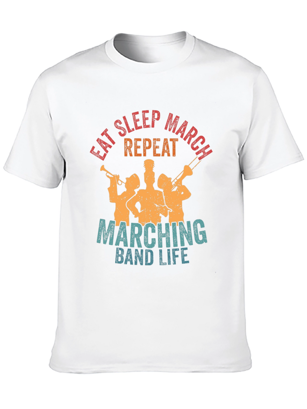Eat Sleep March Repeat Band Life Tee