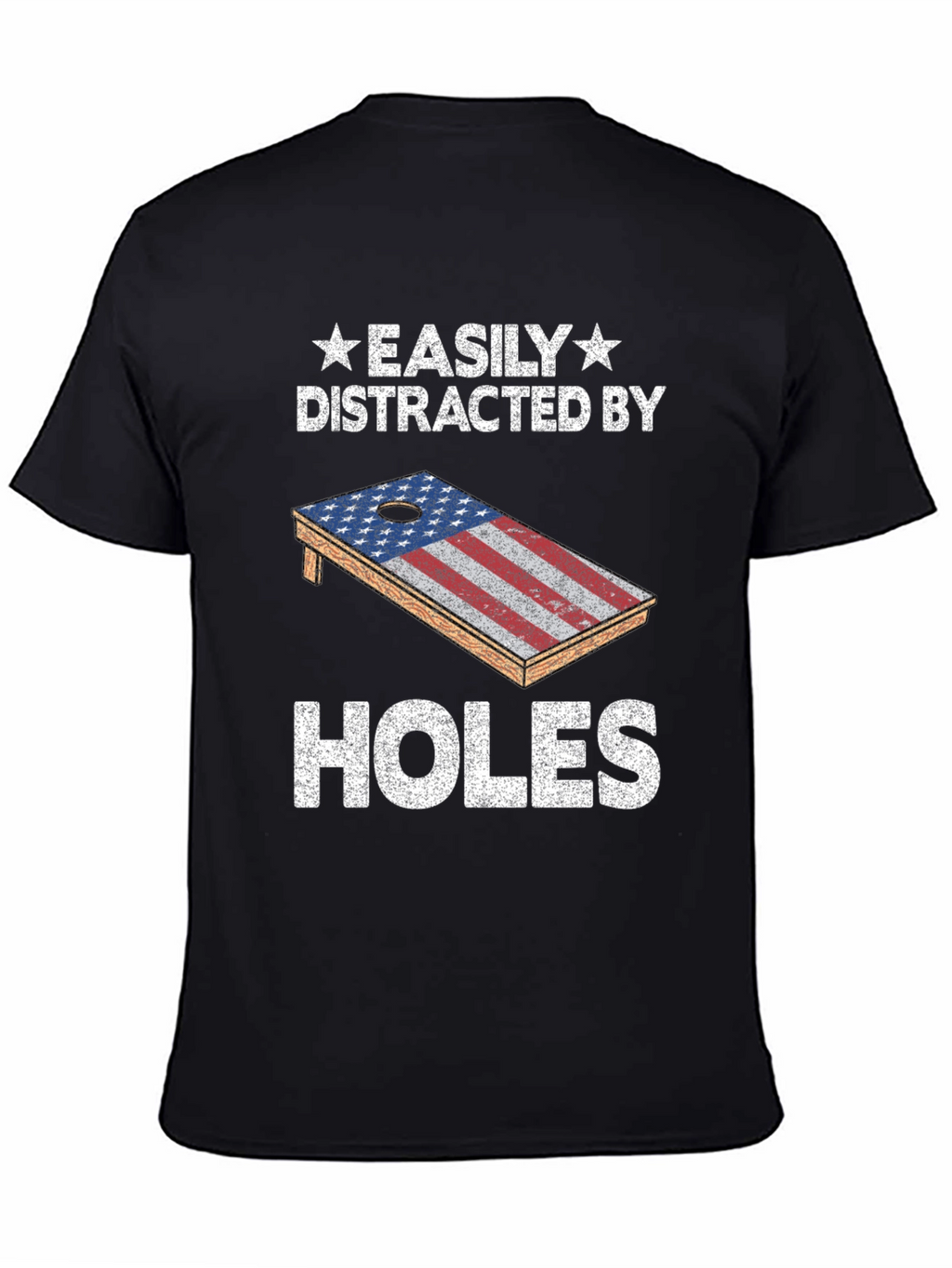 Easily Distracted By Holes Cornhole T-Shirt