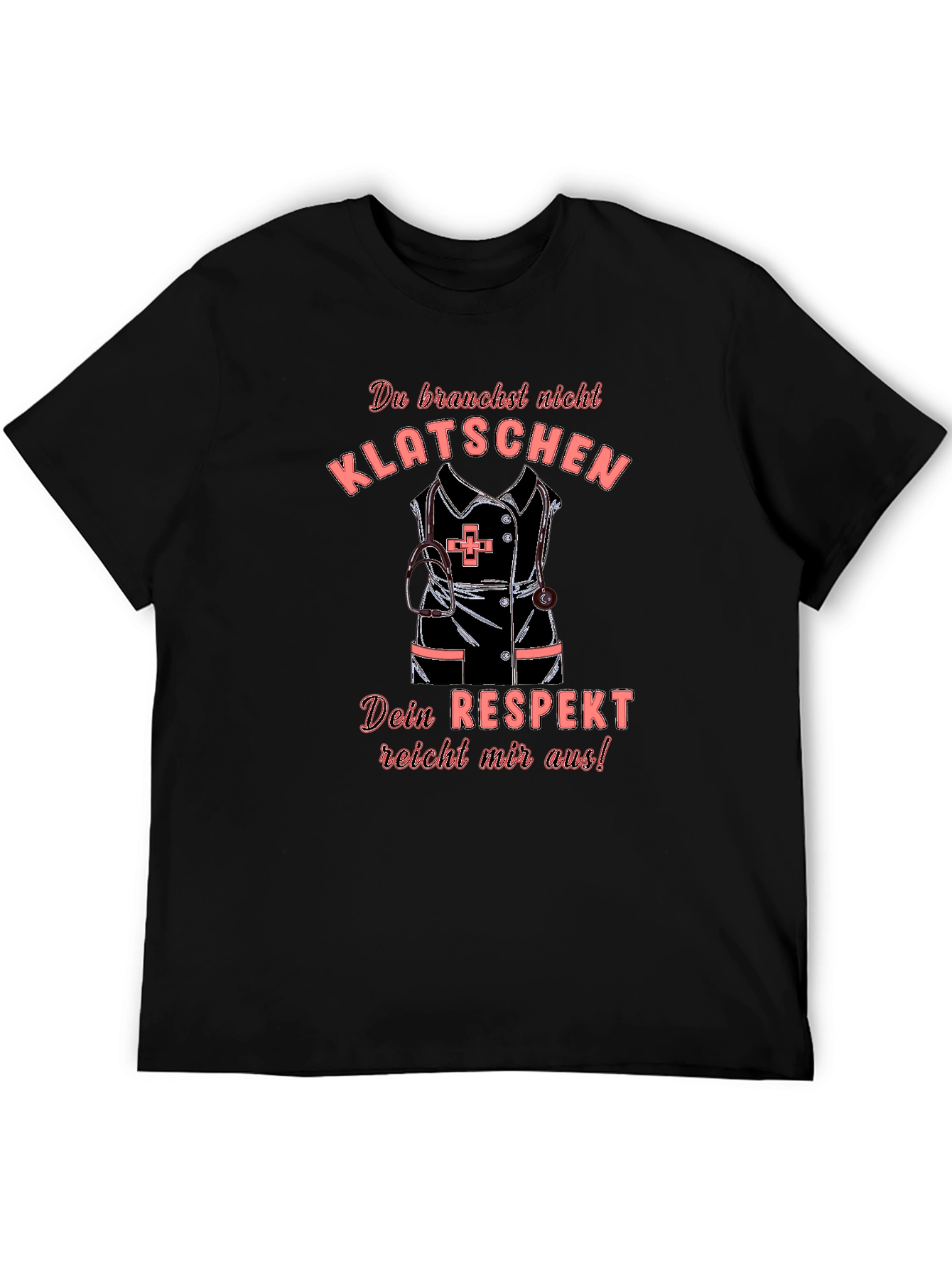 Nurse Humor T-Shirt - Respect Design
