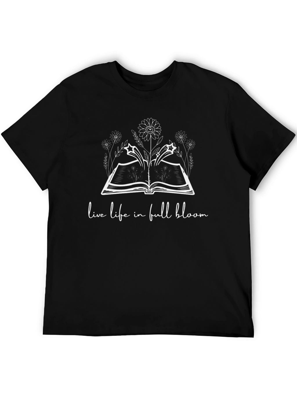 Live Life In Full Bloom Unisex T-Shirt