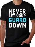Never Let Your Guard Down Graphic Tee