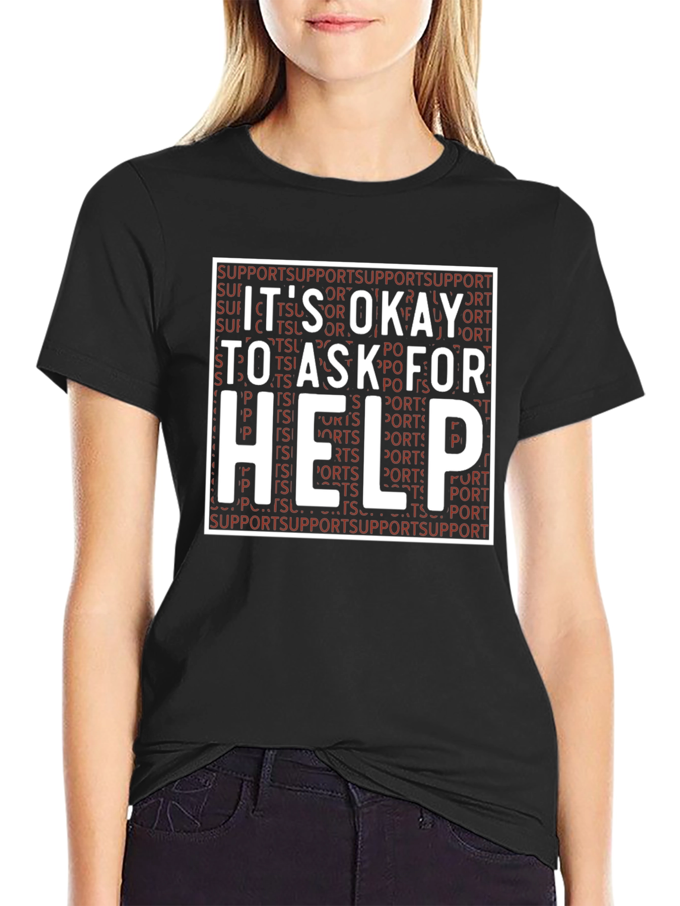 Its Okay to Ask For Help Support Graphic Tee
