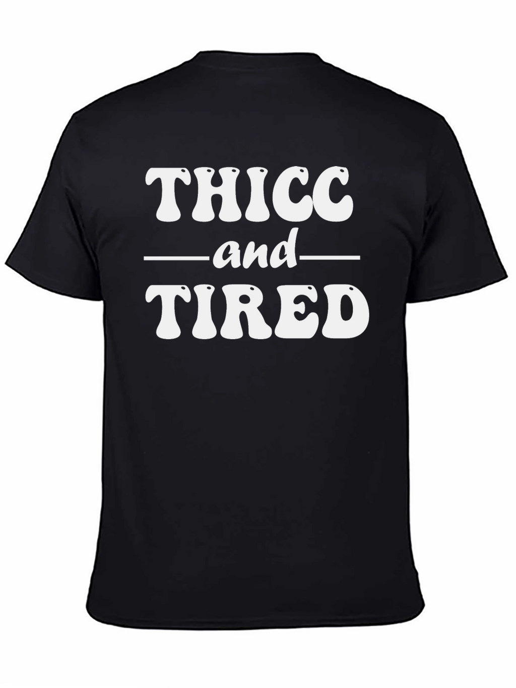 Thicc and Tired Graphic T-Shirt - Black