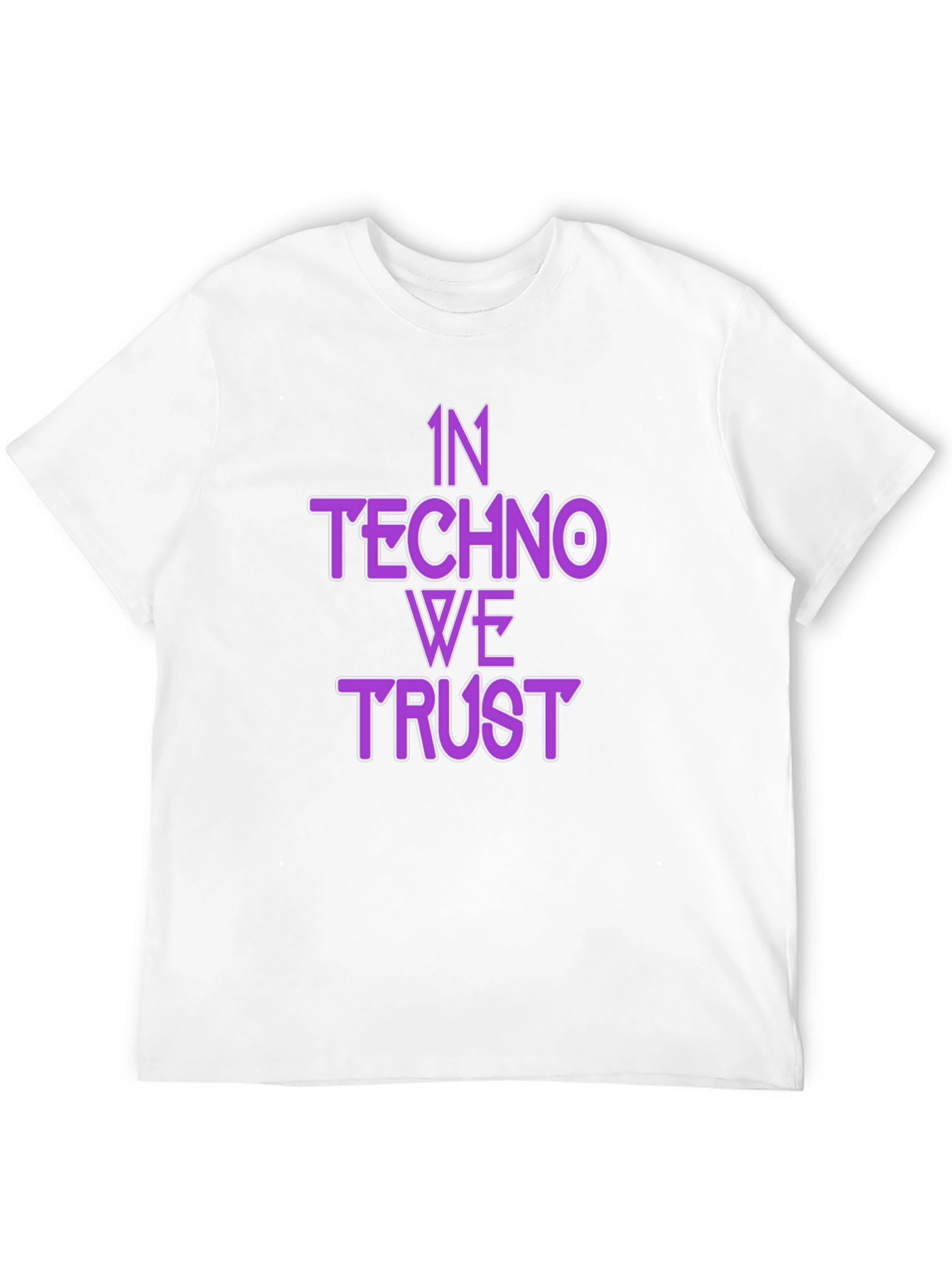 In Techno We Trust T-Shirt
