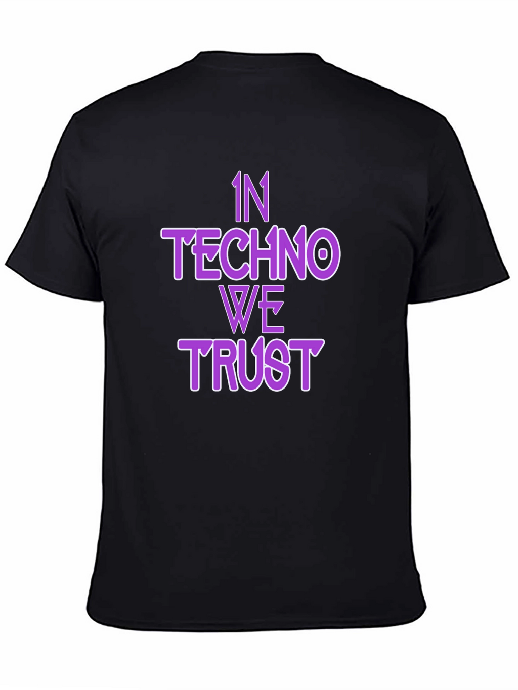 In Techno We Trust T-Shirt