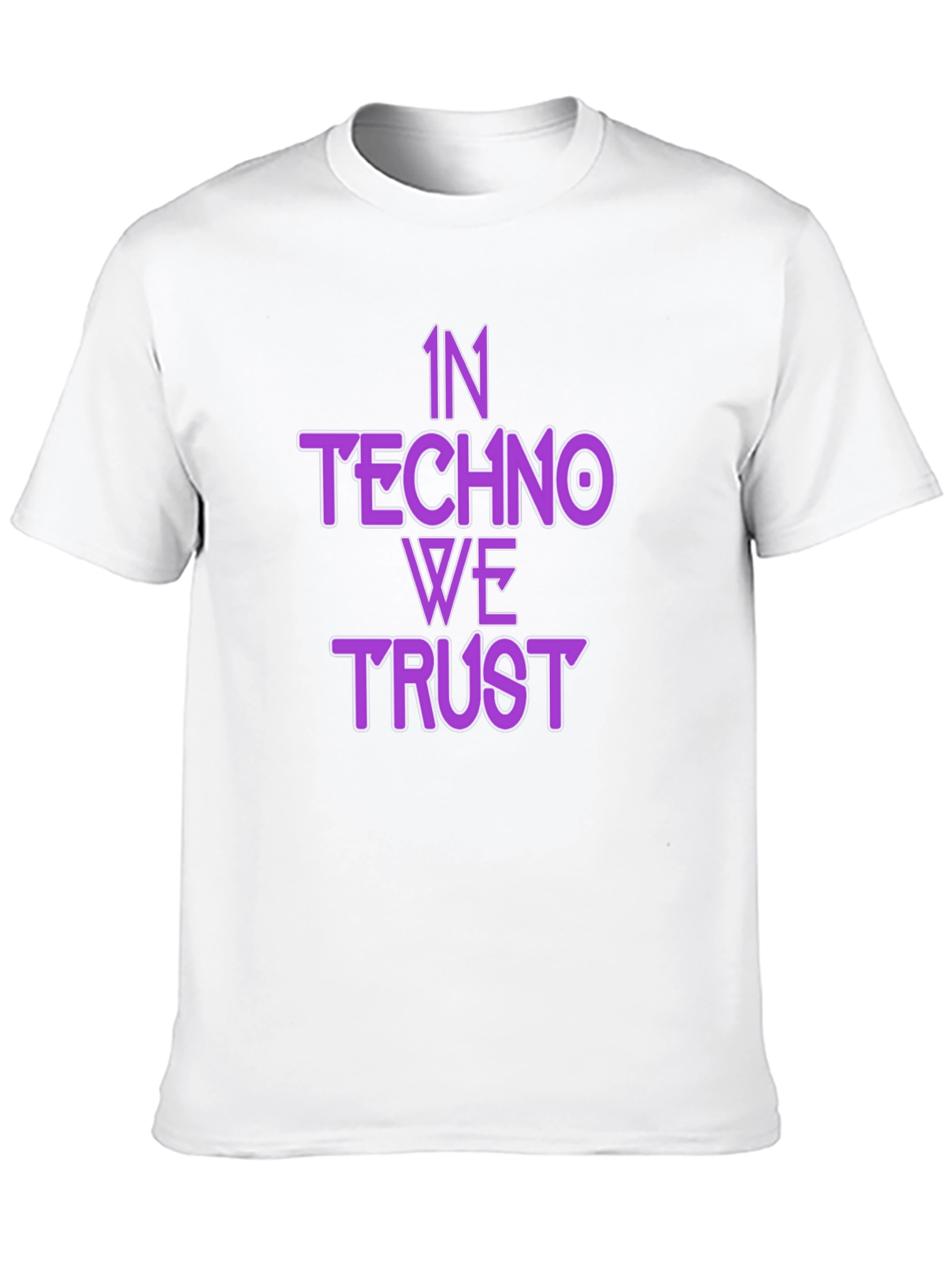In Techno We Trust T-Shirt