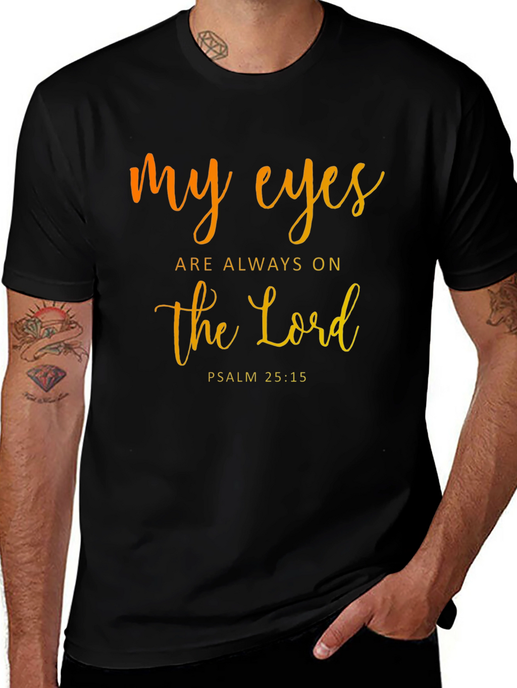 My Eyes are Always on the Lord T-Shirt
