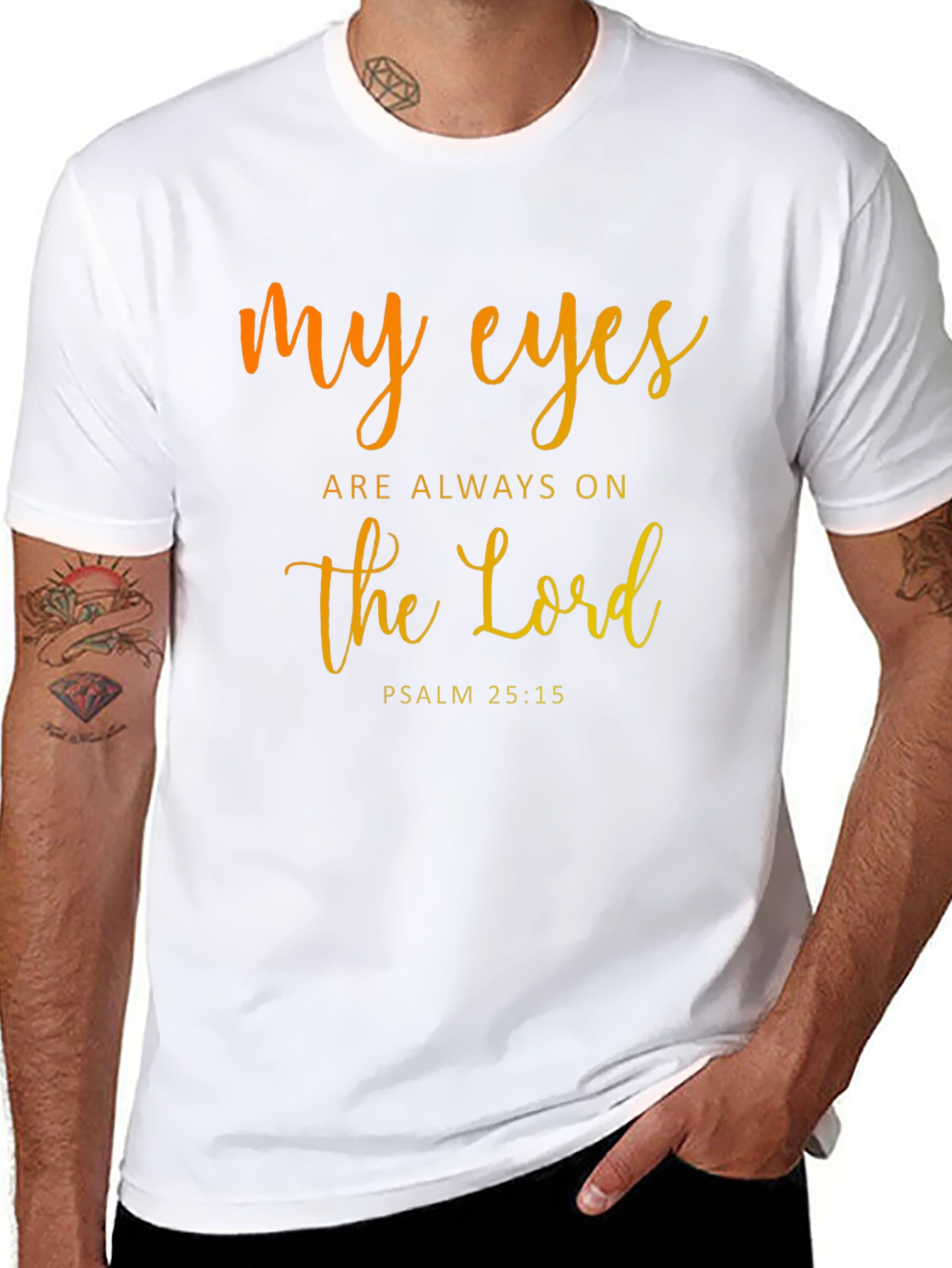 My Eyes are Always on the Lord T-Shirt