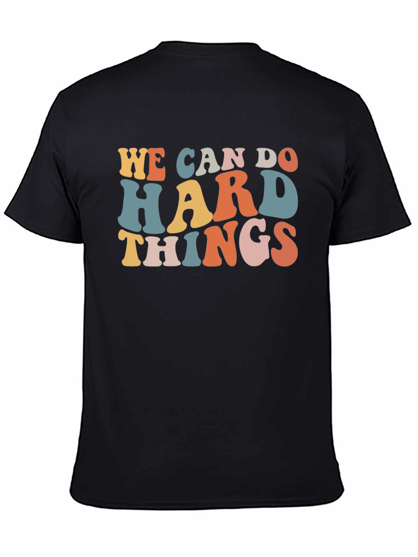 We Can Do Hard Things Graphic Tee