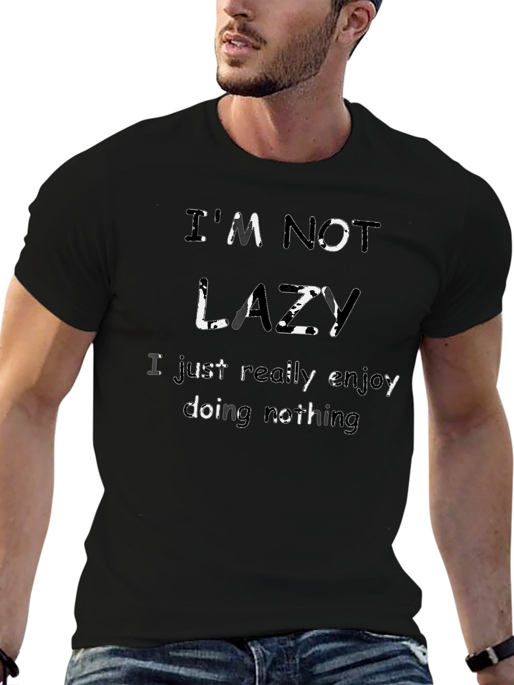 Funny Graphic Tee - Im Not Lazy T-Shirt