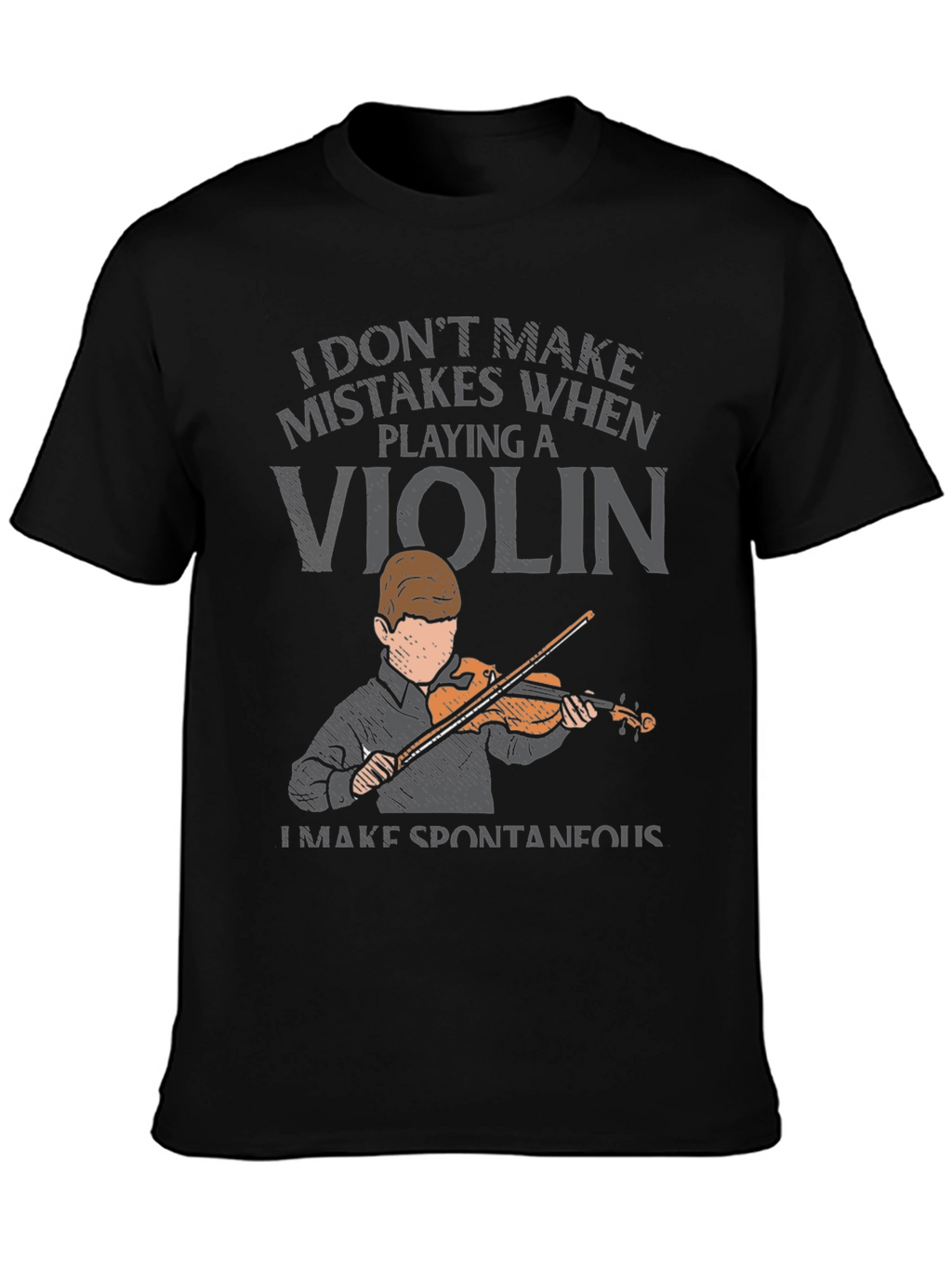 Violin Player T-Shirt - Funny Musician Tee