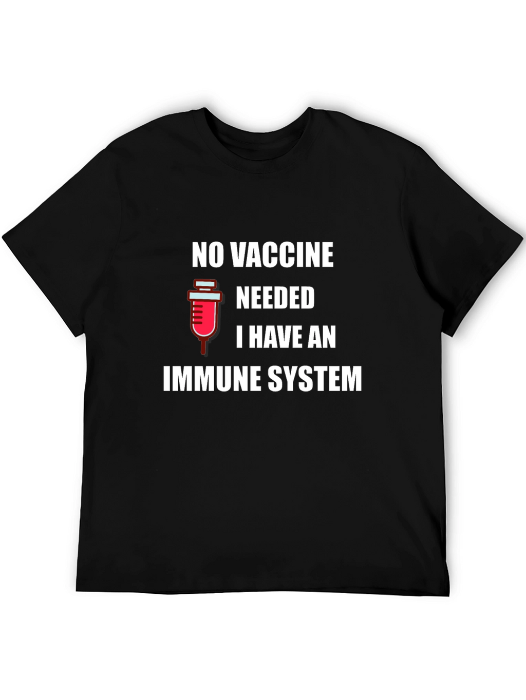 Immune System T-Shirt - No Vaccine Needed