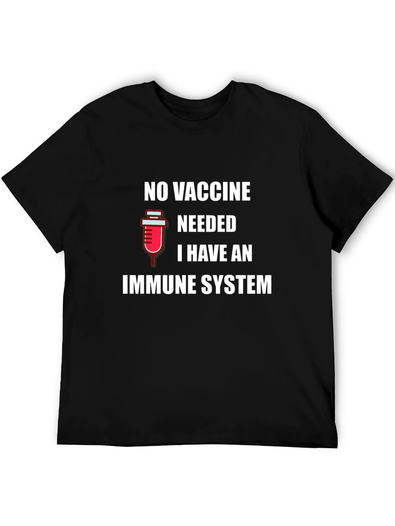 Immune System T-Shirt - No Vaccine Needed