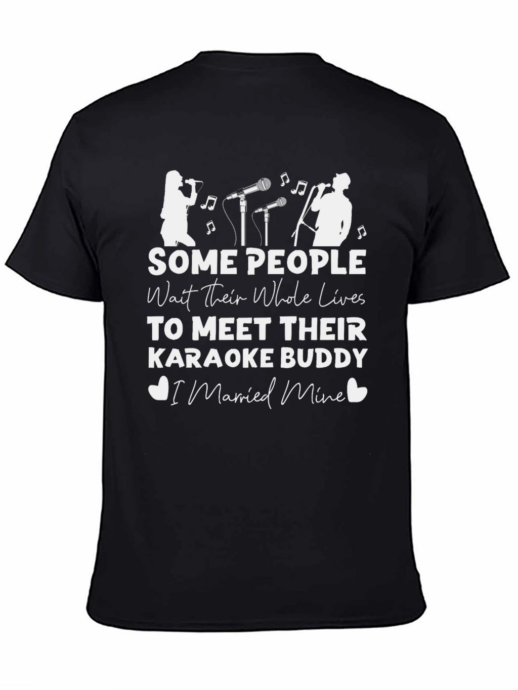 Karaoke Buddy T-Shirt - Married Mine Tee