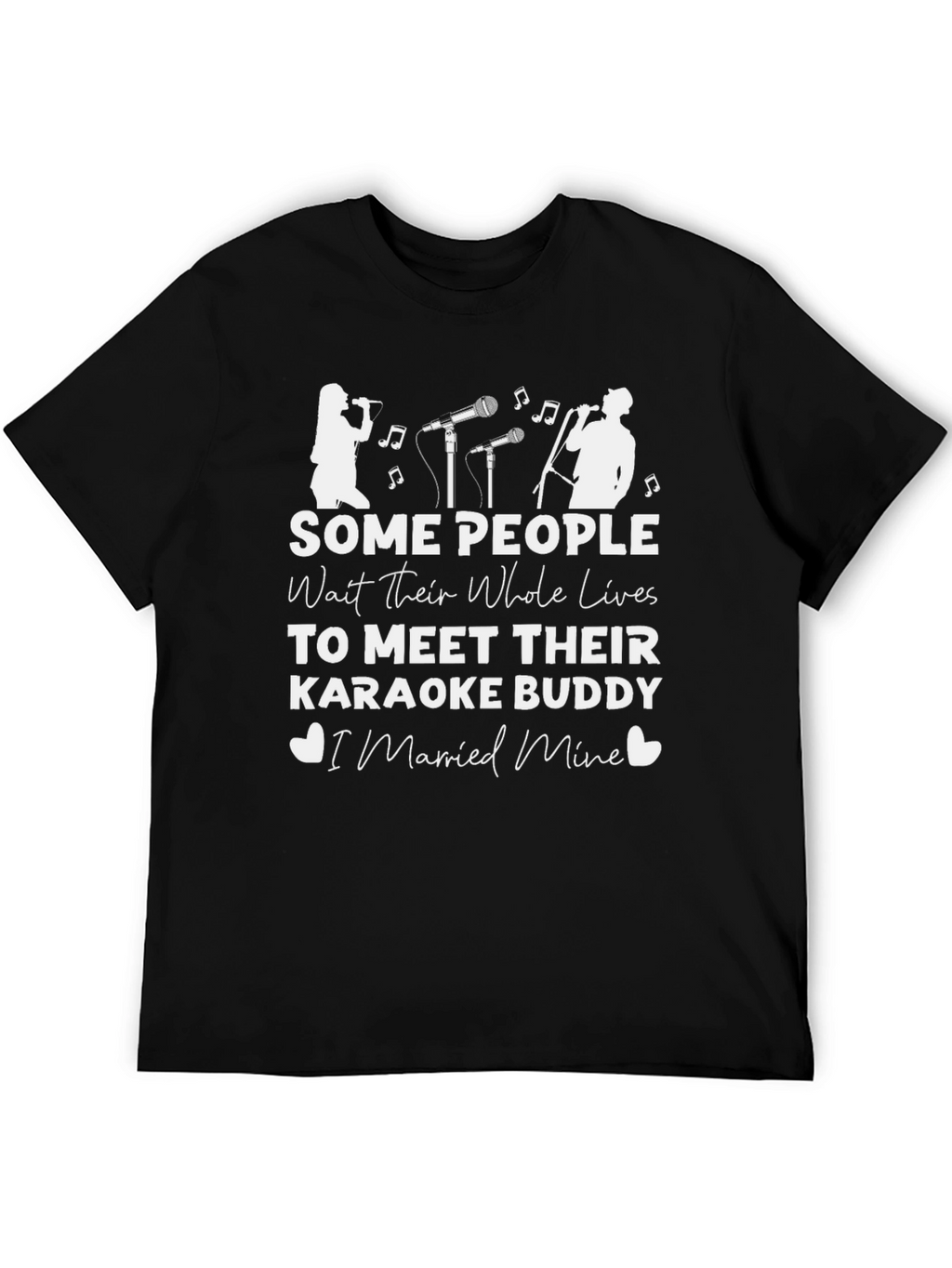 Karaoke Buddy T-Shirt - Married Mine Tee
