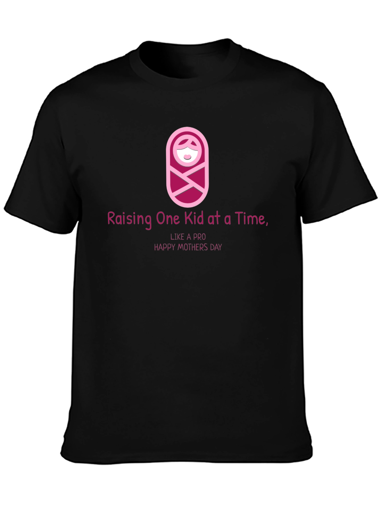 Raising One Kid at a Time T-Shirt