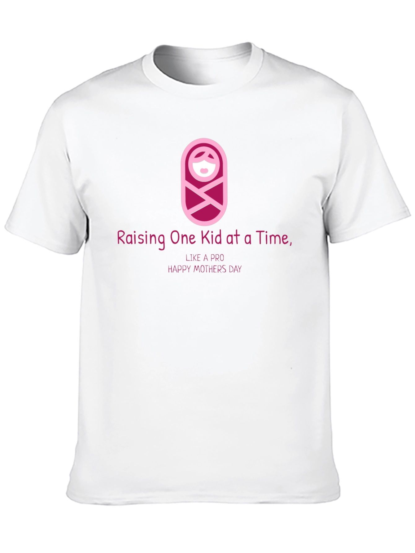 Raising One Kid at a Time T-Shirt