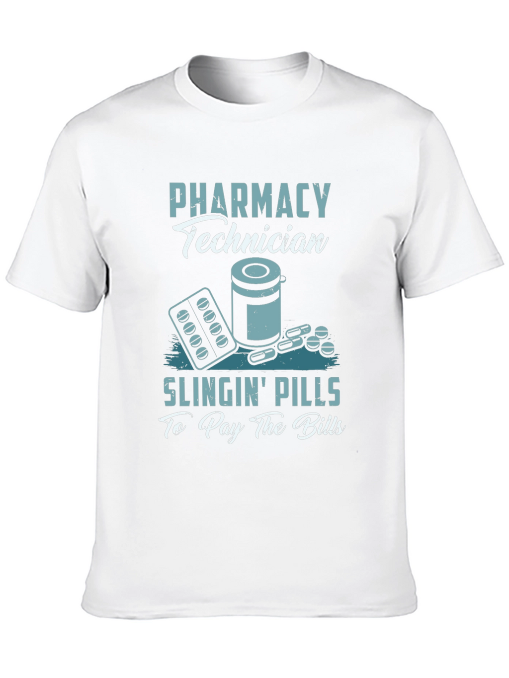 Pharmacy Technician T-Shirt - Slingin Pills Design