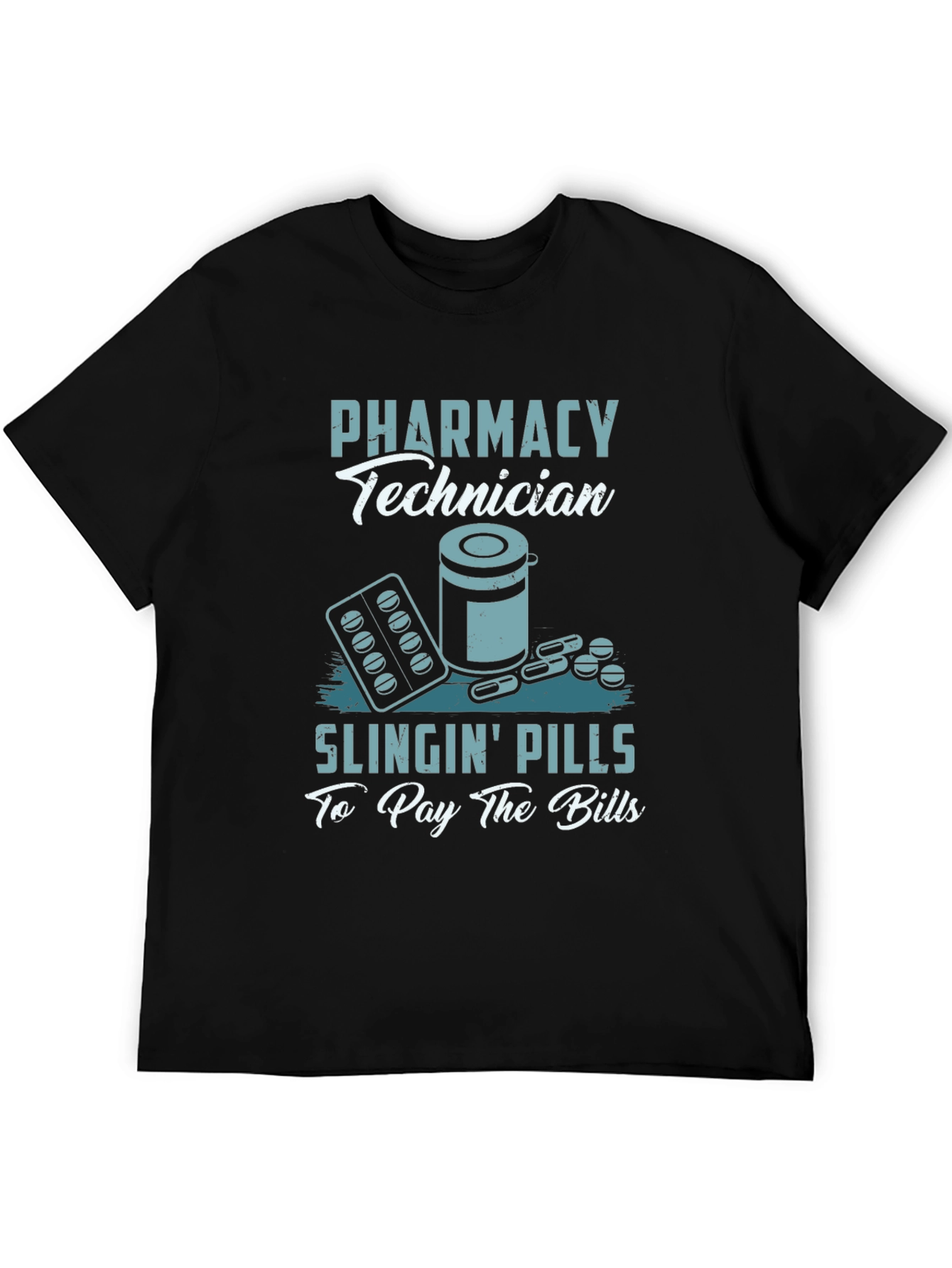 Pharmacy Technician T-Shirt - Slingin Pills Design