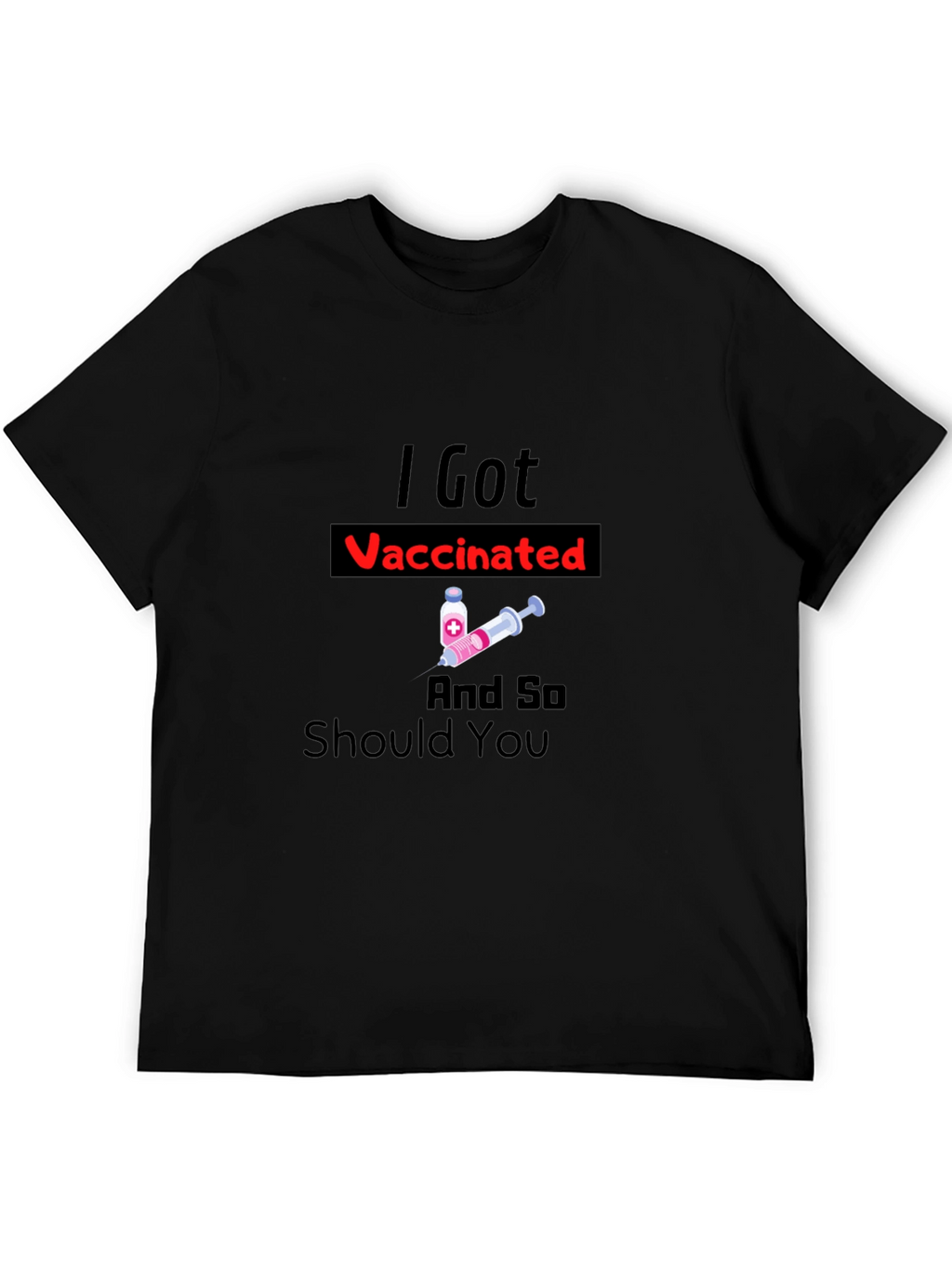 I Got Vaccinated T-Shirt