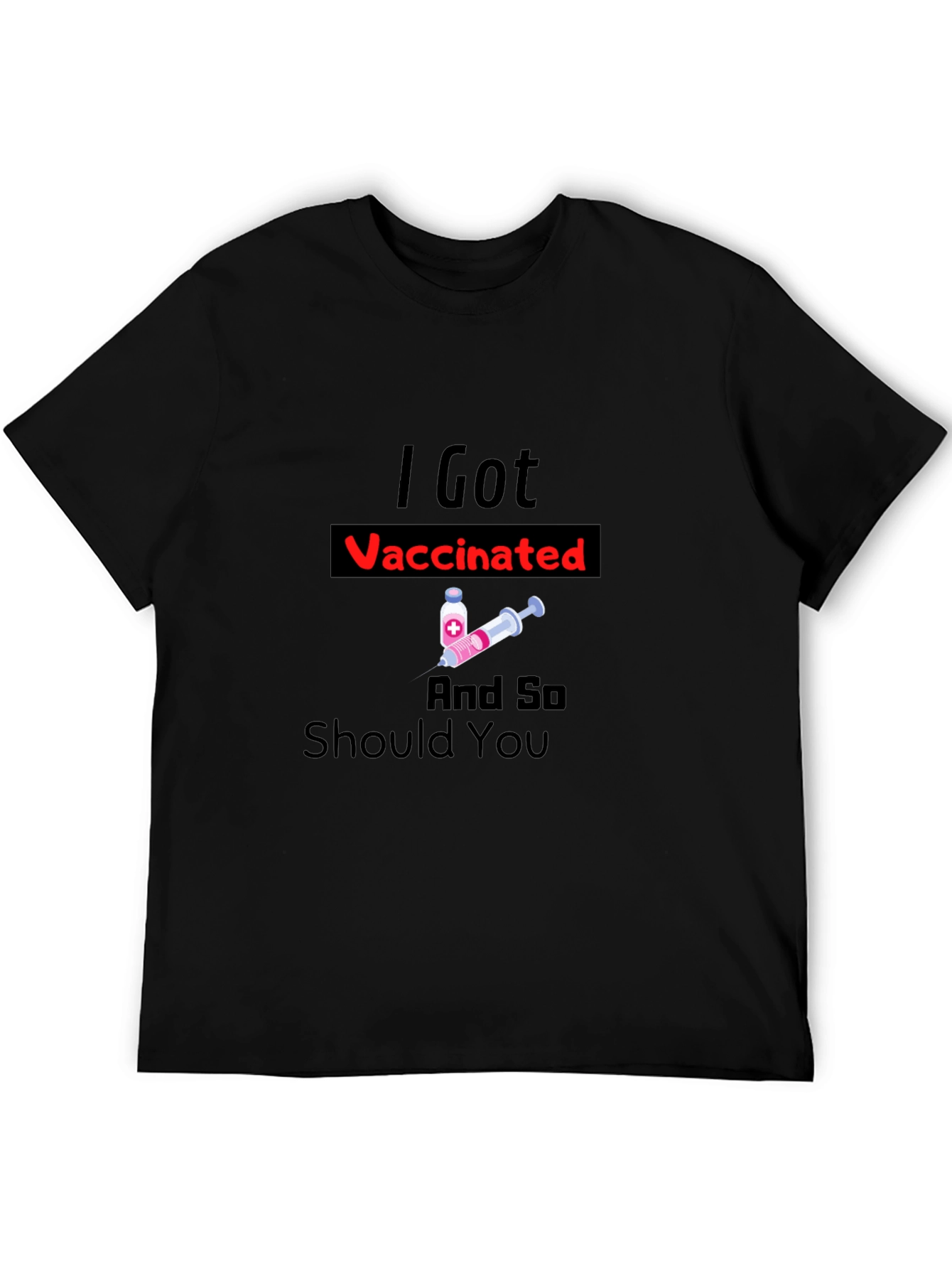 I Got Vaccinated T-Shirt