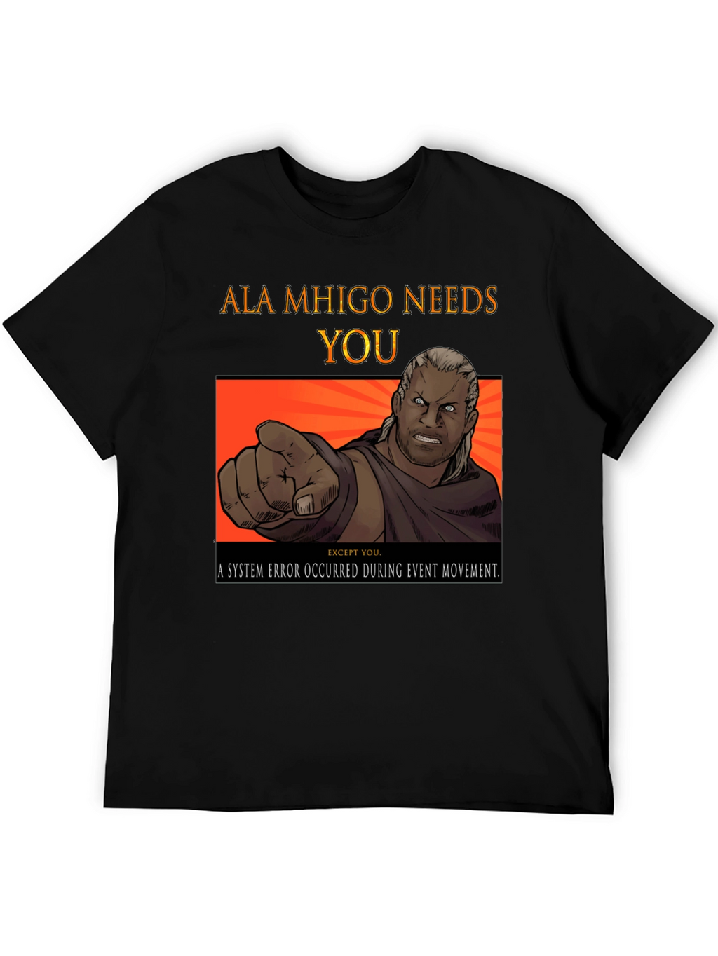 Ala Mhigo Needs You T-Shirt - Gamer Tee