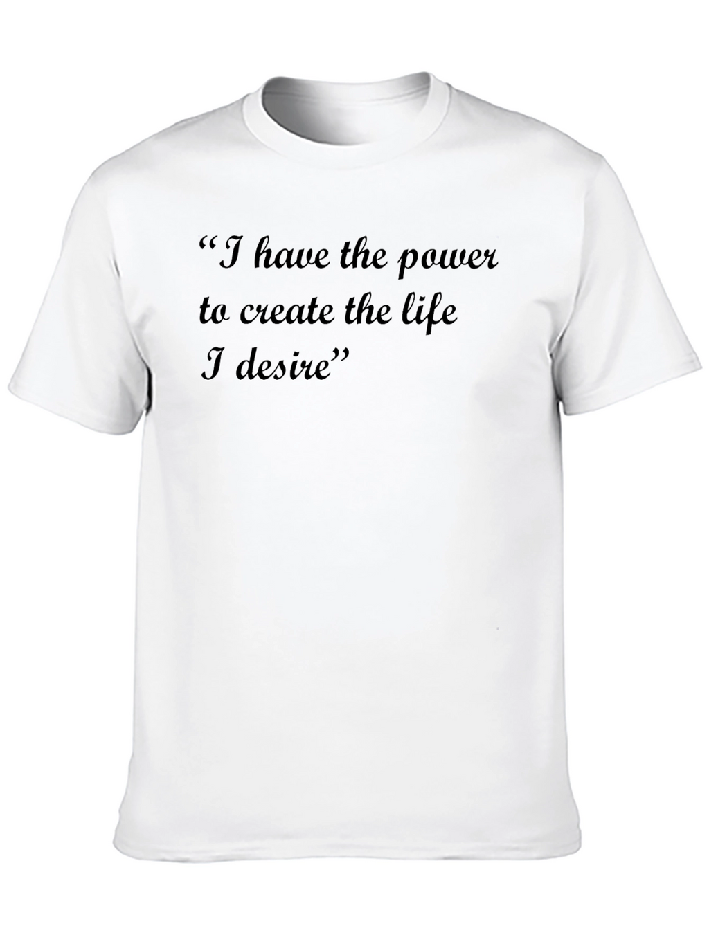 Empowering Quote T-Shirt