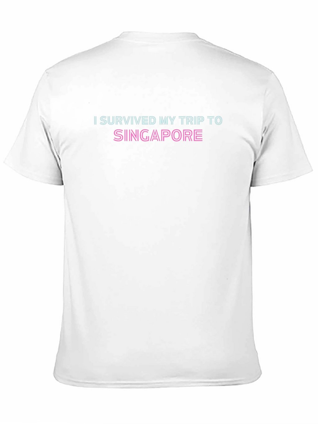 I Survived My Trip to Singapore T-Shirt