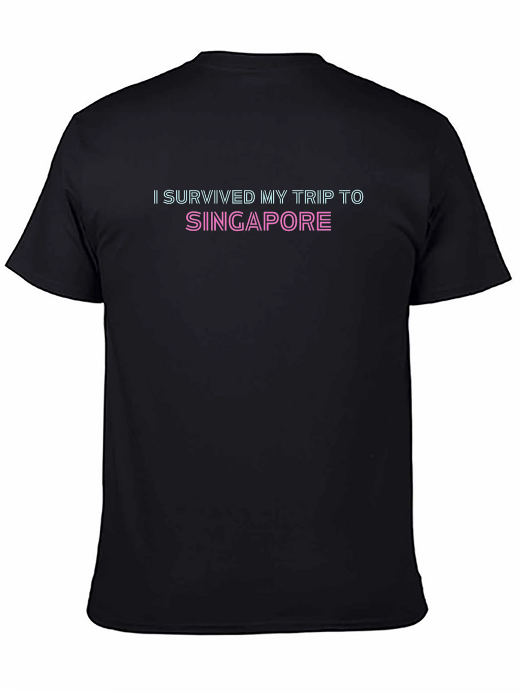 I Survived My Trip to Singapore T-Shirt