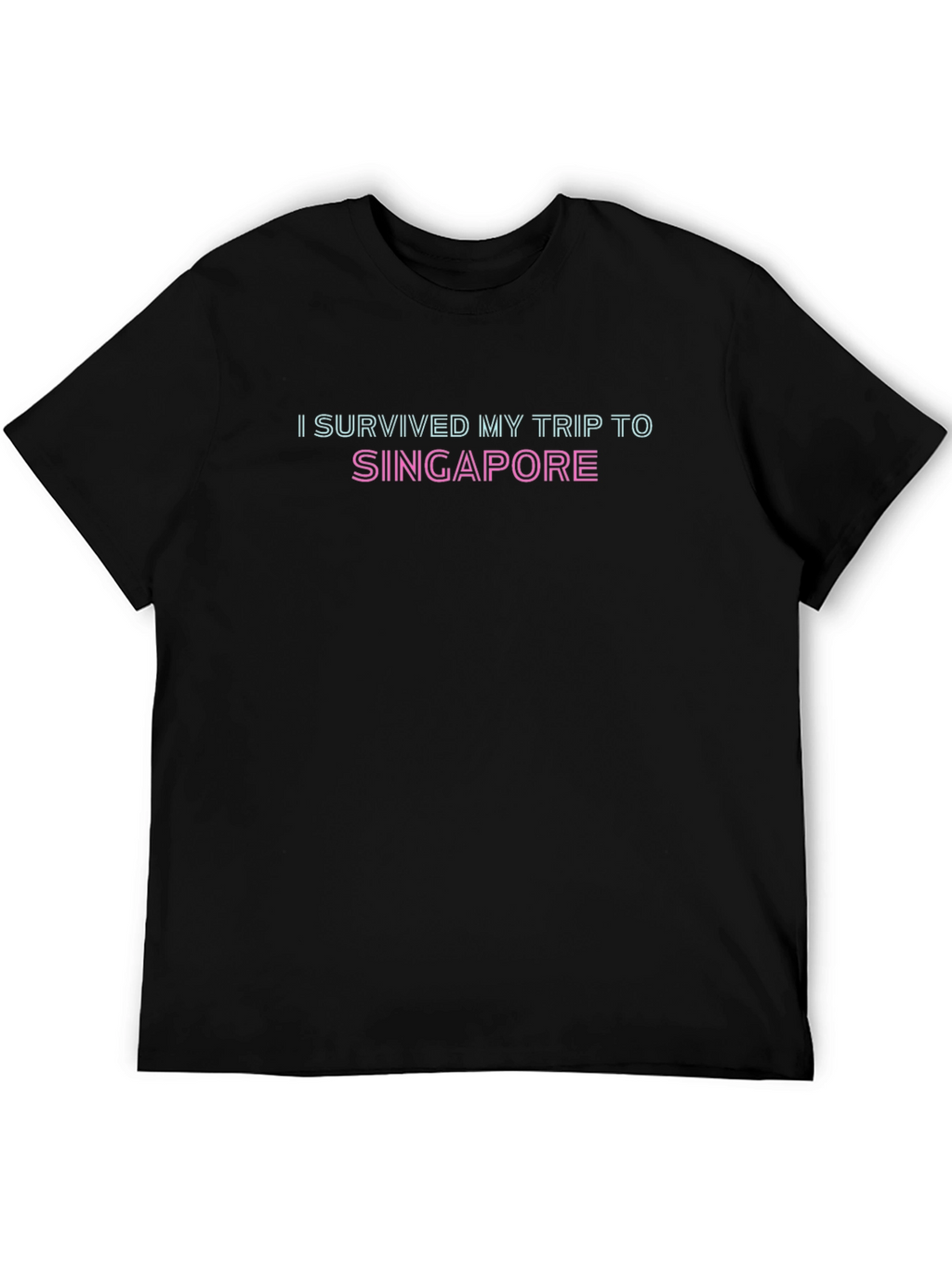 I Survived My Trip to Singapore T-Shirt