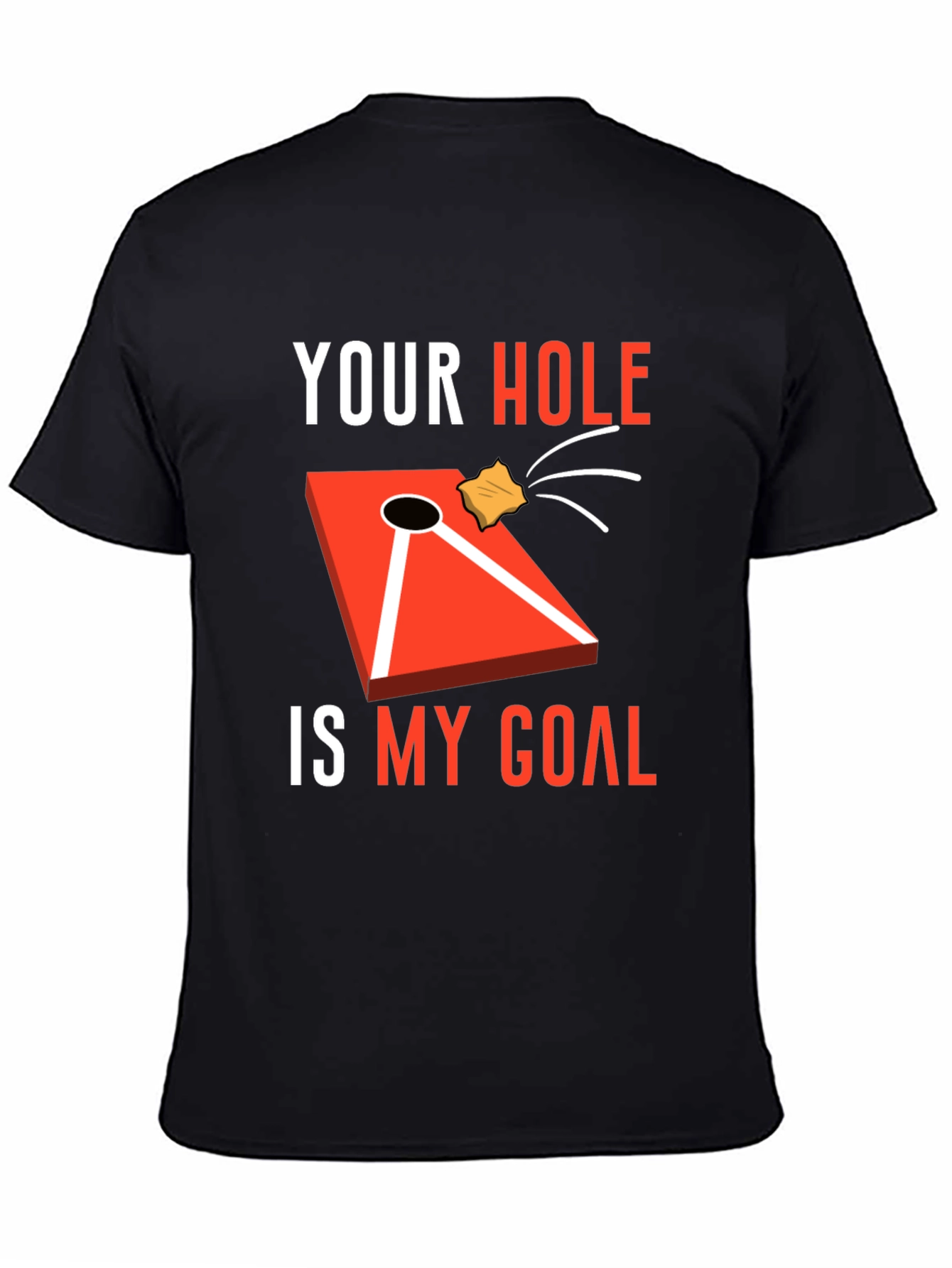 Your Hole Is My Goal Cornhole T-Shirt