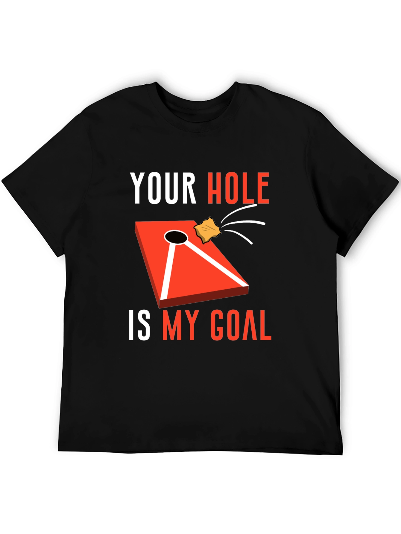 Your Hole Is My Goal Cornhole T-Shirt