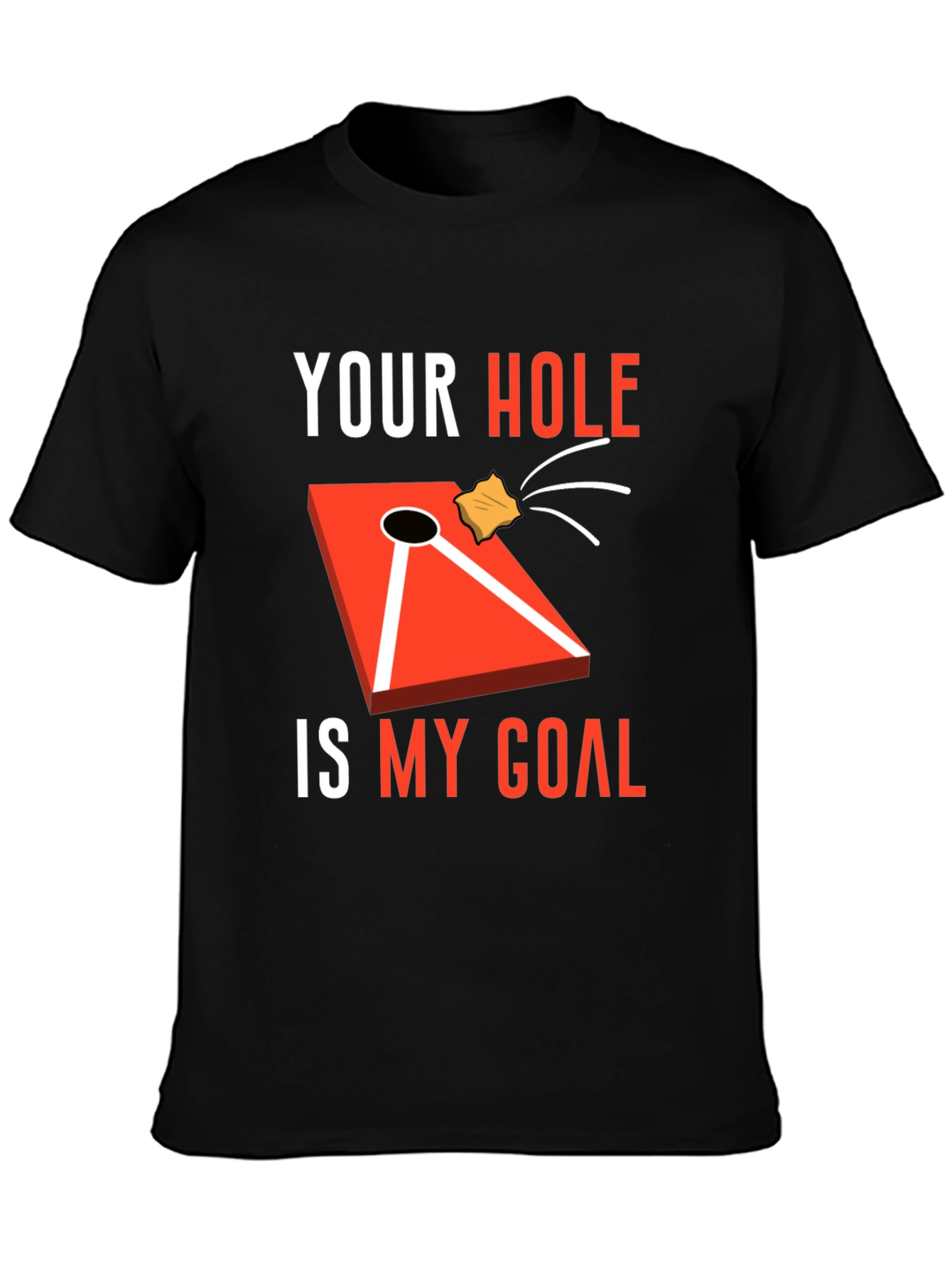 Your Hole Is My Goal Cornhole T-Shirt