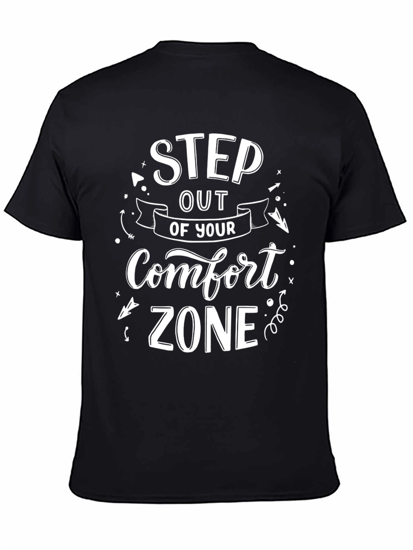 Step Out of Your Comfort Zone Black T-Shirt