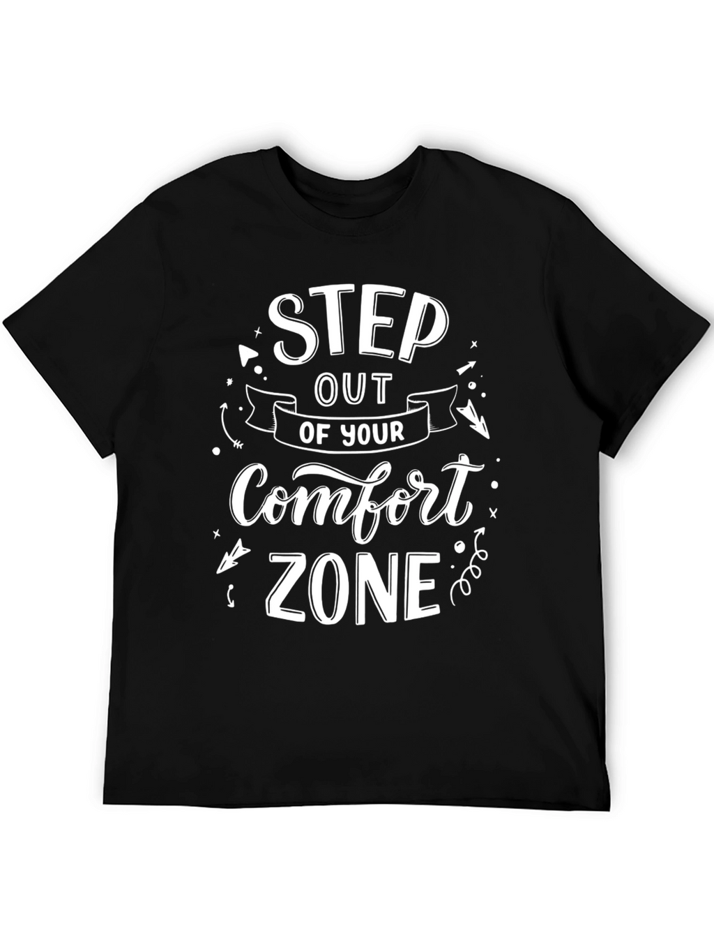 Step Out of Your Comfort Zone Black T-Shirt