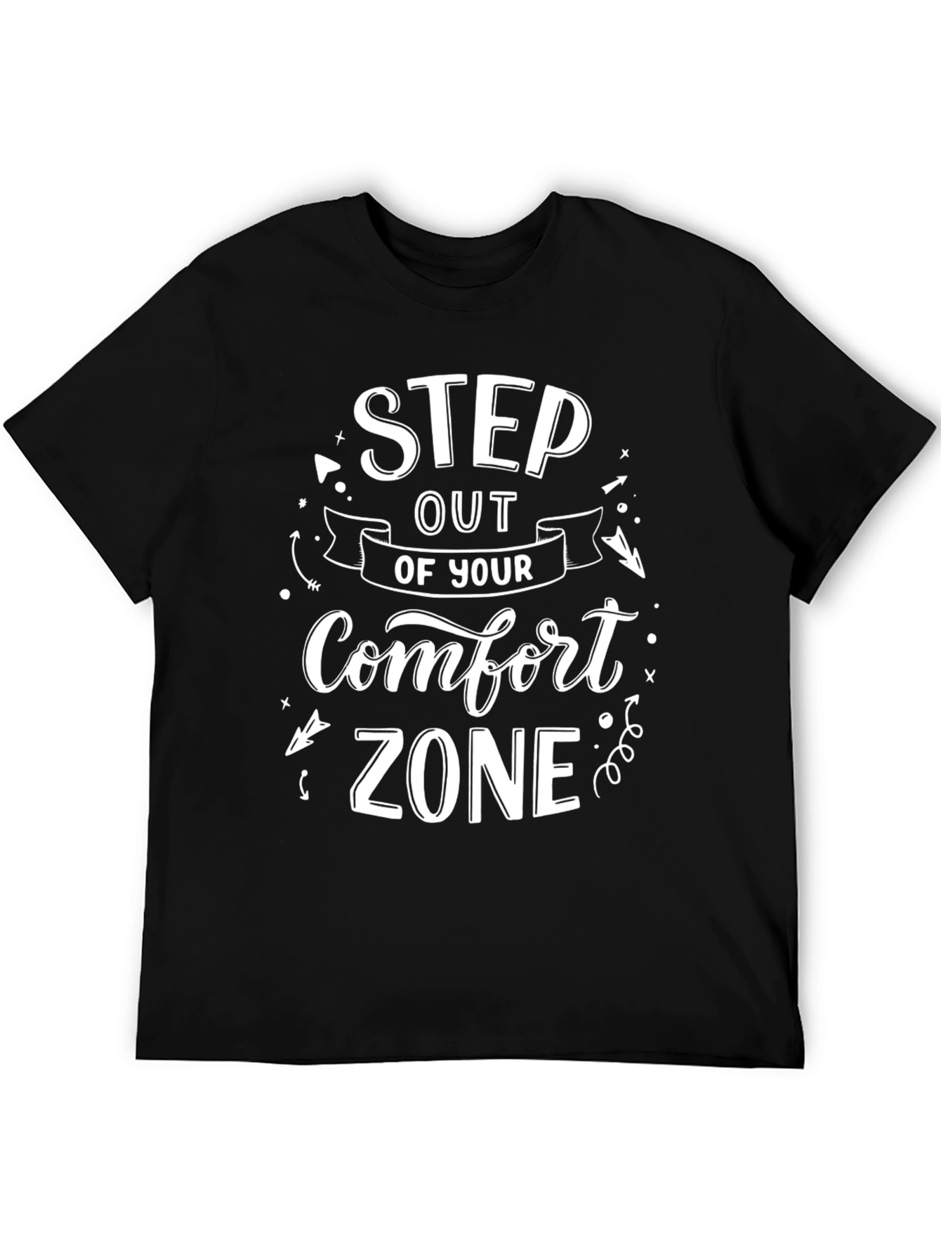 Step Out of Your Comfort Zone Black T-Shirt