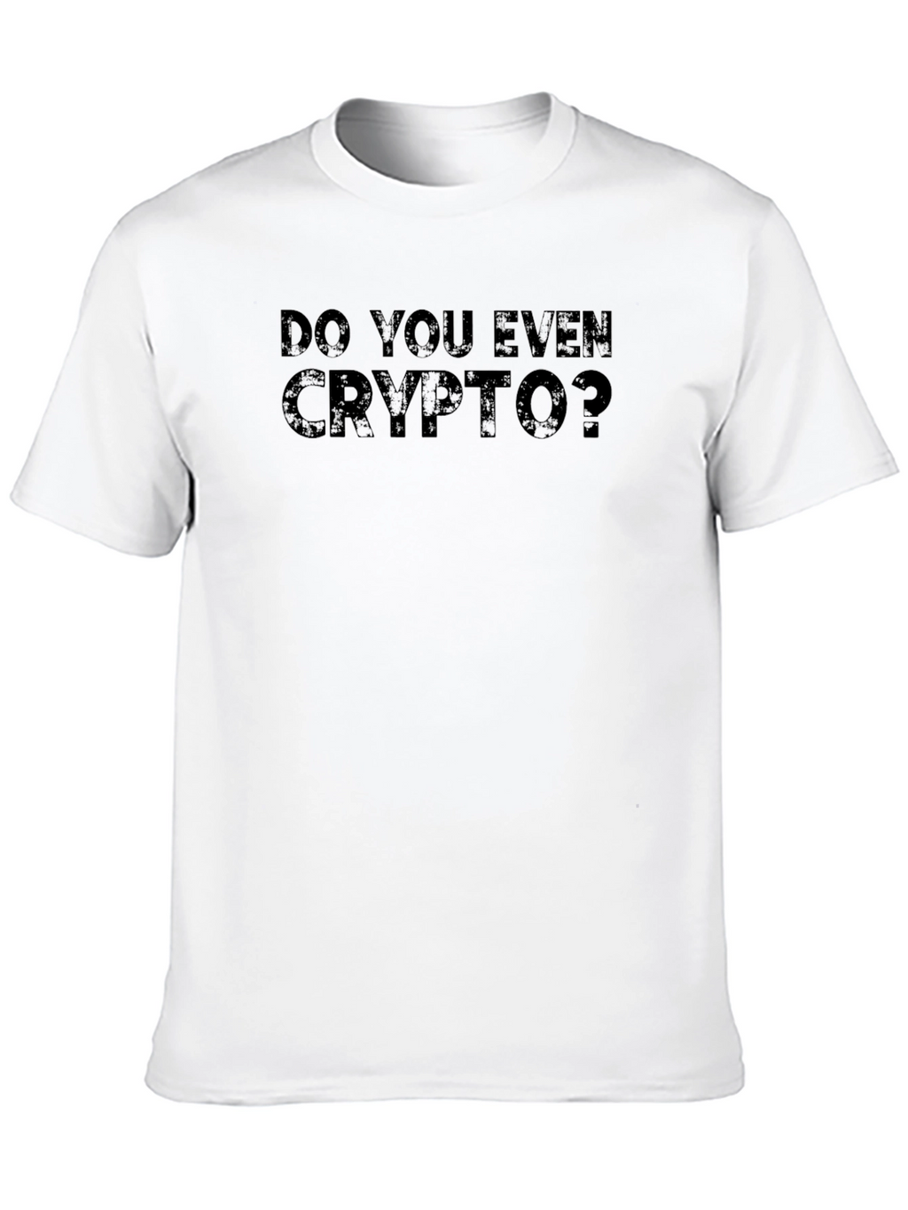 Do You Even Crypto T-Shirt - Black Cryptocurrency Tee